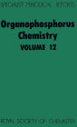 Organophosphorus Chemistry: Volume 12