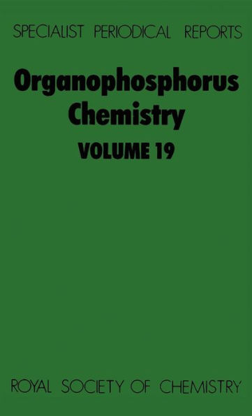 Organophosphorus Chemistry: Volume 19 / Edition 1