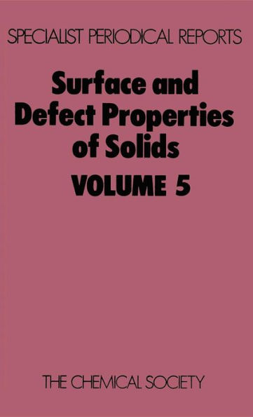 Surface and Defect Properties of Solids: Volume 5