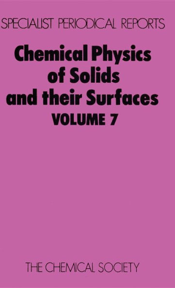 Chemical Physics of Solids and Their Surfaces: Volume 7