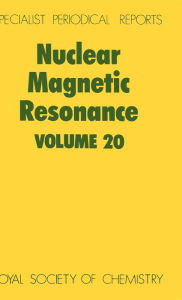 Title: Nuclear Magnetic Resonance: Volume 20, Author: G A Webb