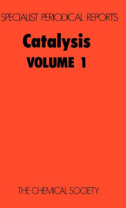Title: Catalysis: Volume 1, Author: C Kemball