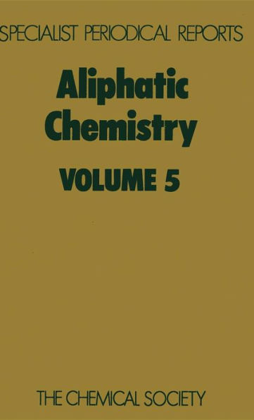 Aliphatic Chemistry: Volume 5