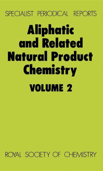 Aliphatic and Related Natural Product Chemistry: Volume 2