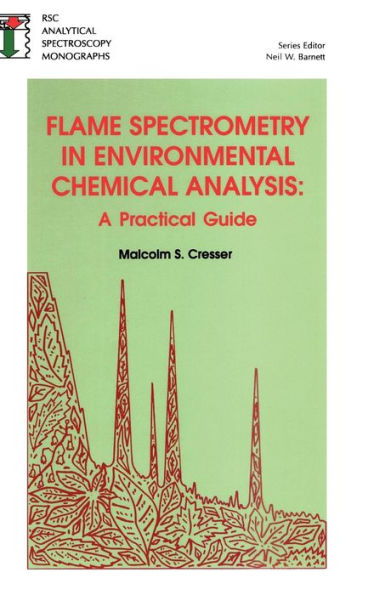 Flame Spectrometry in Environmental Chemical Analysis: A Practical Guide