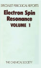 Electron Spin Resonance: Volume 1