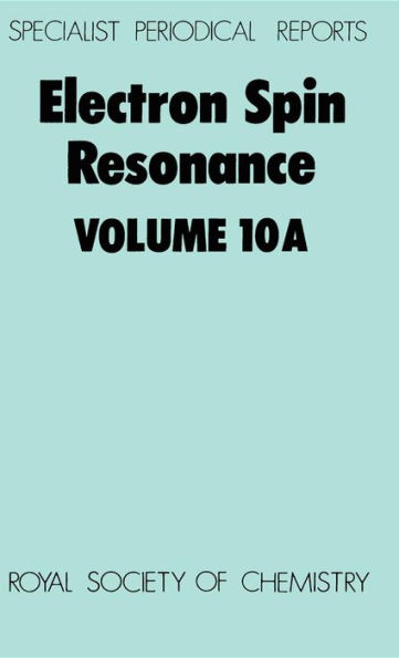 Electron Spin Resonance: Volume 10A