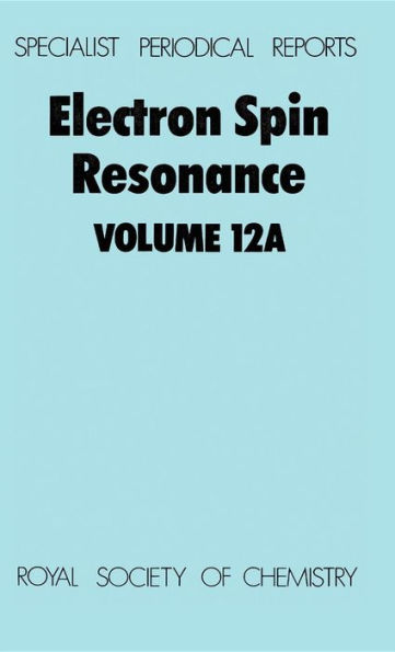 Electron Spin Resonance: Volume 12A