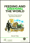 Feeding and Greening the World: The Role of International Agricultural Research