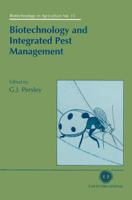 Title: Biotechnology and Integrated Pest Management, Author: Gabrielle J. Persley