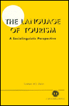 Title: The Language of Tourism A Sociolinguistic Perspective, Author: CABI