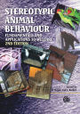 Stereotypic Animal Behaviour: Fundamentals and Applications to Welfare / Edition 2