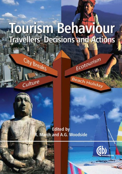 Tourism Behaviour: Travellers' Decisions and Actions