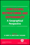 Agricultural Restructuring and Sustainability: A Geographical Perspective