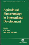 Agricultural Biotechnology in International Development