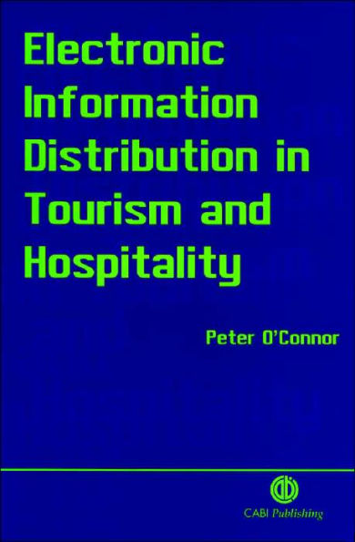 Electronic Information Distribution in Tourism and Hospitality