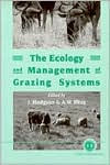 Title: The Ecology and Management of Grazing Systems, Author: John Hodgson