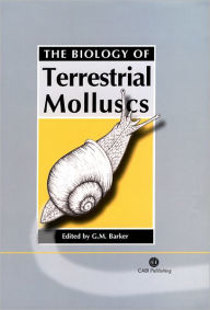 Title: The Biology of Terrestrial Molluscs, Author: Gary M Barker