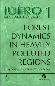 Title: Forest Dynamics in Heavily Polluted Regions, Author: John L Innes