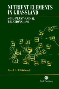 Title: Nutrient Elements in Grassland: Soil-Plant-Animal Relationships, Author: CABI