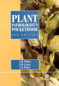 Title: Plant Pathologists' Pocketbook / Edition 3, Author: Jim M Waller