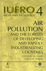 Title: Air Pollution and the Forests of Developing and Rapidly Industrialising Countries, Author: John L Innes