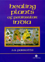 Title: Healing Plants of Peninsular India, Author: CABI