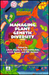 Title: Managing Plant Genetic Diversity, Author: Johannes Engels