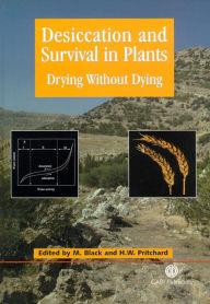 Title: Desiccation and Survival in Plants: Drying without Dying, Author: CABI