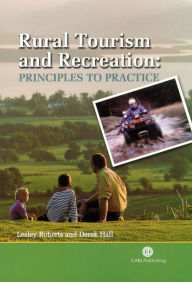 Title: Rural Tourism and Recreation: Principles to Practice, Author: Lesley Roberts