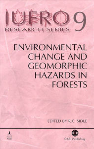 Title: Environmental Change and Geomorphic Hazards in Forests, Author: CABI