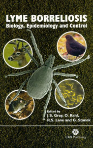 Title: Lyme Borreliosis: Biology, Epidemiology and Control, Author: Jeremy S Gray