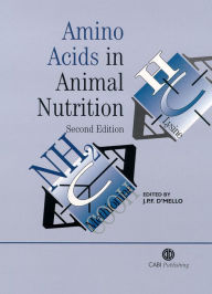 Title: Amino Acids in Animal Nutrition / Edition 2, Author: J. P. F. D'Mello