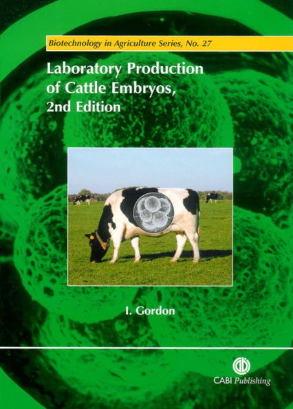 Laboratory Production of Cattle Embryos / Edition 2