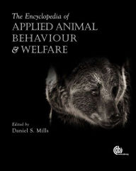 Title: The Encyclopedia of Applied Animal Behaviour and Welfare, Author: Daniel S. Mills