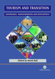 Title: Tourism and Transition: Governance, Transformation and Development, Author: Derek R. Hall