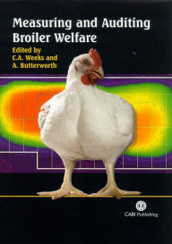 Title: Measuring and Auditing Broiler Welfare, Author: Claire Weeks
