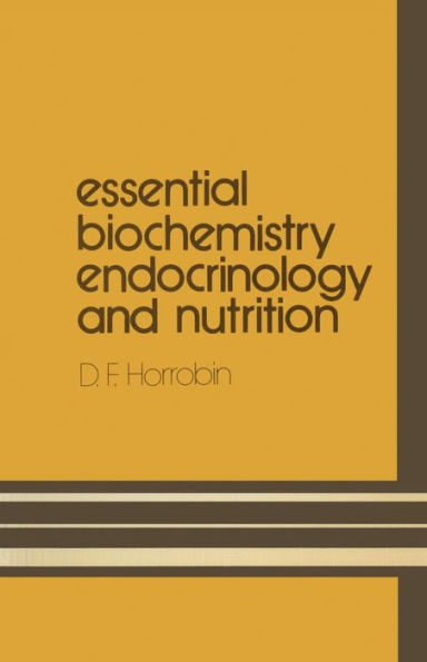 Essential Biochemistry, Endocrinology and Nutrition / Edition 1