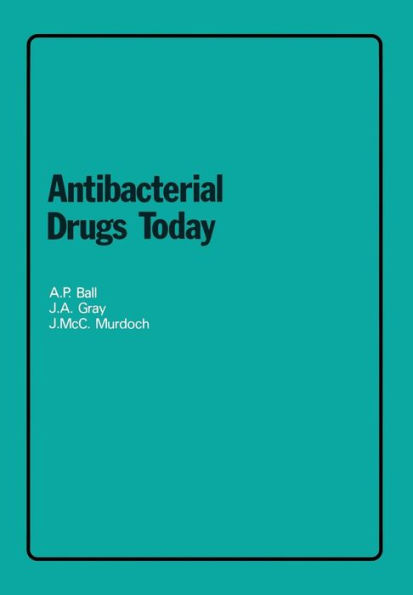 Antibacterial Drugs Today / Edition 1