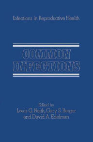 Title: Common Infections / Edition 1, Author: L.G. Keith