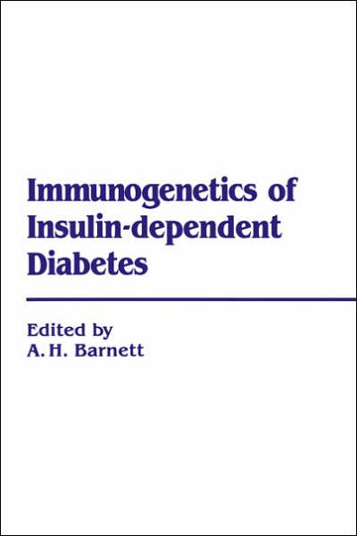 Immunogenetics of Insulin Dependent Diabetes / Edition 1