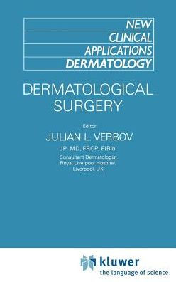 Dermatological Surgery / Edition 1