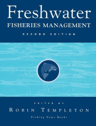 Title: Freshwater Fisheries Management / Edition 2, Author: Robin G. Templeton