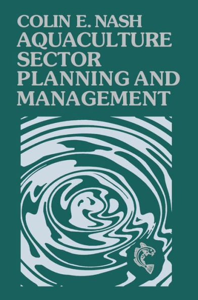 Aquaculture Sector Planning and Management / Edition 1
