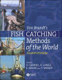 Von Brandt's Fish Catching Methods of the World / Edition 4