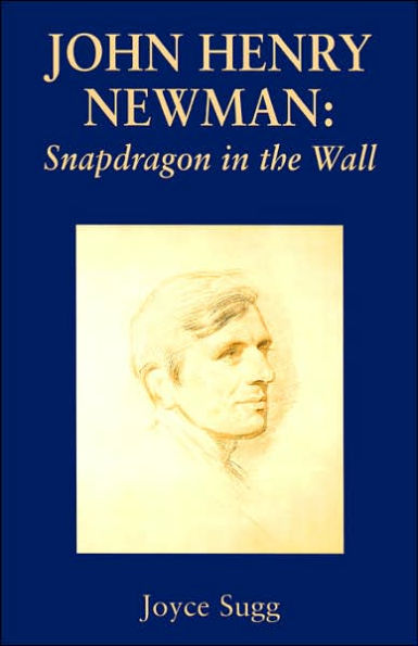 John Henry Newman: Snapdragon