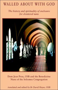Title: Walled about with God, Author: Osb Dom Prou