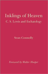 Title: Inklings of Heaven, Author: Walter Hooper