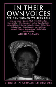 Title: In Their Own Voices: African Women Writers Talk, Author: Adeola James