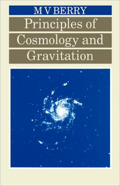 Principles of Cosmology and Gravitation / Edition 1